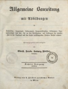 Allgemeine Bauzeitung mit Abbildungen, 1841