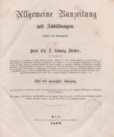 Allgemeine Bauzeitung mit Abbildungen, 1860