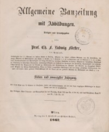 Allgemeine Bauzeitung mit Abbildungen, 1862