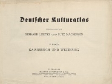 Deutscher Kulturatlas. V Band: Kaiserreich und Weltkrieg