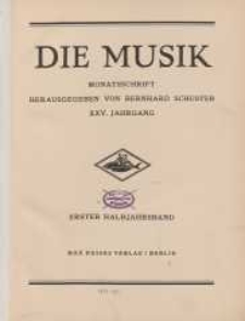 Die Musik : Monatsschrift, 1932/1933, Jg. XXV.