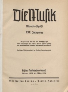 Die Musik : Monatsschrift, 1937/1938, Jg. XXX.