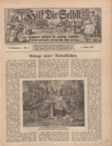 Hilf Dir Selbst: Illustr. Wochenschrift für praktische Kriegshilfe im Feld und Garten. Hof und Stall, Küche und Haus, 1922