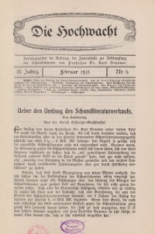 Die Hochwacht : Monatsschrift zur Pflege der geistigen und sittlichen Volksgesundheit, 3. Jg., 1913, H. 5.