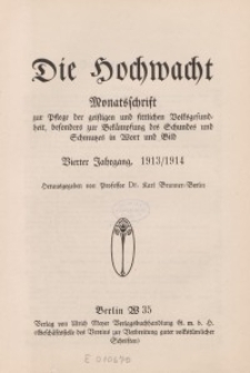 Die Hochwacht : Monatsschrift zur Pflege der geistigen und sittlichen Volksgesundheit, 4. Jg., 1913, H. 1.
