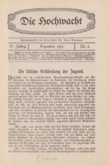 Die Hochwacht : Monatsschrift zur Pflege der geistigen und sittlichen Volksgesundheit, 4. Jg., 1913, H. 3.