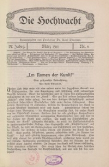 Die Hochwacht : Monatsschrift zur Pflege der geistigen und sittlichen Volksgesundheit, 4. Jg., 1914, H. 6.