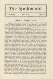 Die Hochwacht : Monatsschrift zur Pflege der geistigen und sittlichen Volksgesundheit, 5. Jg., 1915, H. 10.