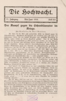 Die Hochwacht : Monatsschrift zur Pflege der geistigen und sittlichen Volksgesundheit, 6. Jg., 1916, H. 8-9.