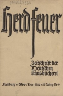 Herdfeuer : Zeitschrift der Deutschen Hausbücherei, 11. Jahrg., 1936, Nr 6