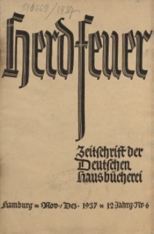 Herdfeuer : Zeitschrift der Deutschen Hausbücherei, 12. Jahrg., 1937, Nr 6