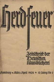 Herdfeuer : Zeitschrift der Deutschen Hausbücherei, 13. Jahrg., 1938, Nr 2