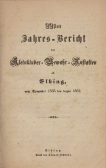 Jahres-Bericht der Kleinkinder-Bewahr-Anstalten zu Elbing, vom November 1868 bis dahin 1869