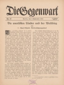 Die Gegenwart: Wochenschrift für Literatur, Kunst, Leben, 44. Jahrgang, 1915, H. 37