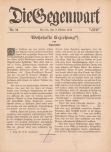 Die Gegenwart: Wochenschrift für Literatur, Kunst, Leben, 44. Jahrgang, 1915, H. 41