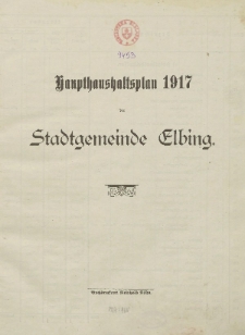 Haushaltspläne der Stadt Elbing 1917