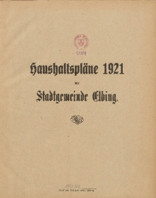Haushaltspläne der Stadt Elbing 1921