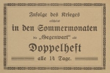 Infolge des Kieges erscheint in den Sommermonaten die "Gegenwart"...[ulotka]