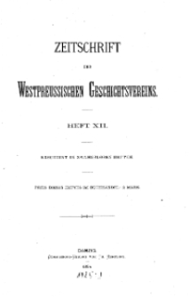 Zeitschrift des Westpreußischen Geschichtsvereins, 1884, H. 12