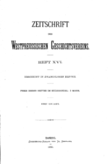 Zeitschrift des Westpreußischen Geschichtsvereins, 1886, H. 16