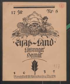 Elsaß-Land, Lothringer Heimat, 17. Jg. 1937, H. 6.