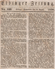 Elbinger Zeitung, No. 100 Sonnabend, 24. August 1850