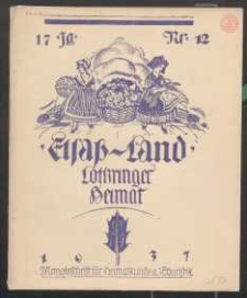 Elsaß-Land, Lothringer Heimat, 17. Jg. 1937, H. 12.
