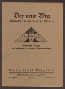 Der neue Weg. Halbmonatsschrift für das deutsche Theater, 64. Jg.1935, H. 5