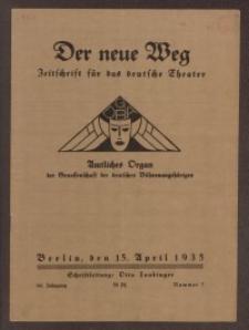 Der neue Weg. Halbmonatsschrift für das deutsche Theater, 64. Jg.1935, H. 7