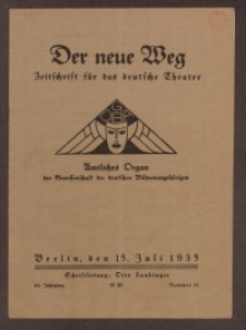 Der neue Weg. Halbmonatsschrift für das deutsche Theater, 64. Jg.1935, H. 11