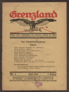 Grenzland. Blätter eines Jahrbuches der deutschen Arbeit im Osten, 3. Jg. 1922, H. 6.