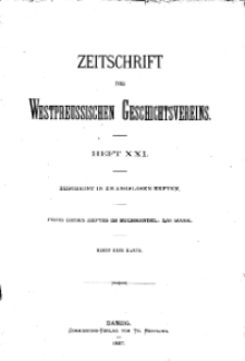 Zeitschrift des Westpreußischen Geschichtsvereins, 1887, H. 21