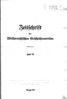 Zeitschrift des Westpreußischen Geschichtsvereins, 1941, H. 76