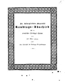 Sr. K&ouml;niglichen Majest&auml;t von Preussen Allergn&auml;digster Landtagsabschied..., 1832