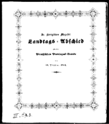 Sr. Königlichen Majestät von Preussen Allergnädigster Landtagsabschied..., 1843