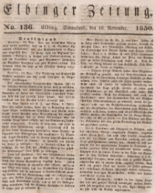 Elbinger Zeitung, No. 136 Sonnabend, 16. November 1850
