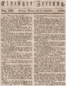 Elbinger Zeitung, No. 137 Montag, 18. November 1850
