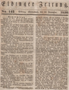 Elbinger Zeitung, No. 142 Sonnabend, 30. November 1850