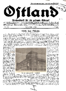 Ostland : Wochenschrift für die gesamte Ostmark, Jg. 11, 1930, Nr 1.