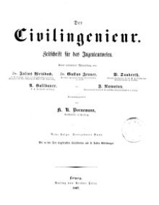 Der Civilingenieur : Zeitschrift für das Ingenieurwesen, 1867, Bd. 13.