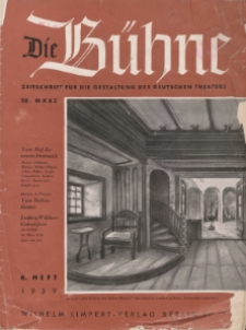 Die Bühne. Jg. [5], 1939, H. 6