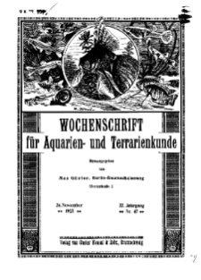 Wochenschrift für Aquarien und Terrarienkunde, 22. Jg. 1925, Nr. 47.