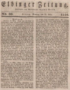 Elbinger Zeitung, No. 36 Montag, 23. März 1846