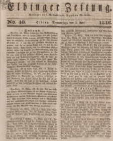 Elbinger Zeitung, No. 40 Donnerstag, 2. April 1846