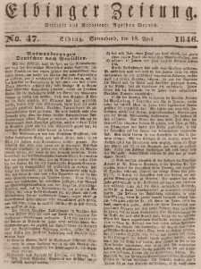 Elbinger Zeitung, No. 47 Sonnabend, 18. April 1846