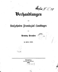 Verhandlungen des fünfzehnten Provinzial Landtag der Stände des Königreichs Preussen, 1860
