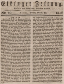 Elbinger Zeitung, No. 60 Montag, 18. Mai 1846