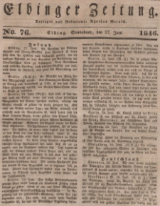 Elbinger Zeitung, No. 76 Sonnabend, 27. Juni 1846