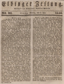 Elbinger Zeitung, No. 80 Montag, 6. Juli 1846