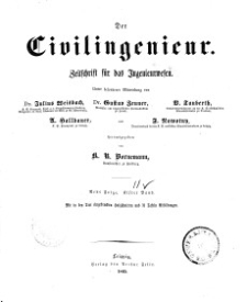 Der Civilingenieur : Zeitschrift für das Ingenieurwesen, 1865, Bd. 11.